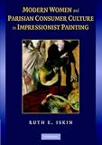 Modern Women And Parisian Consumer Culture in Impressionist Painting