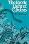 The Erotic Light of Gardens (Wesleyan Poetry Series)