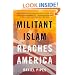 Militant Islam Reaches America