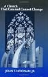 A Church That Can And Cannot Change: The Development of Catholic Moral Teaching (Erasmus Institute Books)