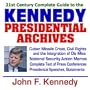 21st Century Complete Guide to the Kennedy Presidential Archives: President John F. Kennedy, Kennedy Administration, JFK Speeches, Documents, Cuban ... Presidential Library Material (CD-ROM)