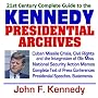 21st Century Complete Guide to the Kennedy Presidential Archives: President John F. Kennedy, Kennedy Administration, JFK Speeches, Documents, Cuban Missile ... Presidential Library Material (CD-ROM)