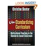 Un-Standardizing Curriculum: Multicultural Teaching in the Standards-based Classroom (Multicultural Education (Paper))