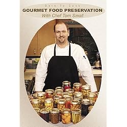 Dare To Cook: Gourmet Food Preservation