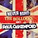 Never Mind The Bollocks Here's Paul Oakenfold