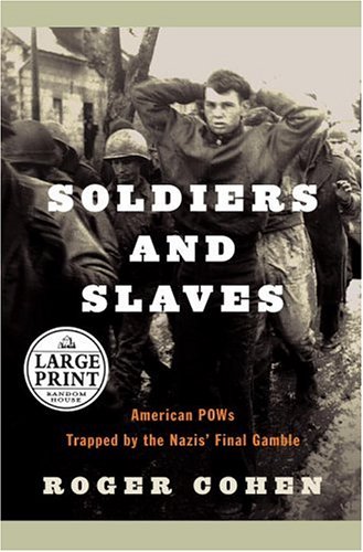 Soldiers and Slaves: American POW's Trapped by the Nazi's Final Gamble under Large Print in The Books Store