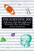 The Scientific 100: A Ranking of the Most Influential Scientists, Past and Present (100)