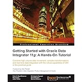 getting started with oracle data integrator 11g a hands on tutorial