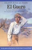 El Guero: A True Adventure Story (Sunburst Book)