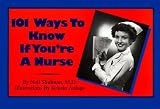 101 Ways to Know If You`re a Nurse