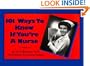 101 Ways to Know If You're a Nurse