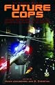 The Mammoth Book of Future Cops