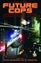 The Mammoth Book of Future Cops