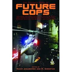 The Mammoth Book of Future Cops