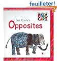 Eric Carle's Opposites