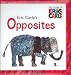 Eric Carle's Opposites (The World of Eric Carle) by Eric Carle