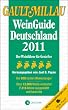 Gault Millau WeinGuide 2011: Der Weinf�hrer f�r Genie�er. Dei 984 besten Weinerzeuger. �ber 12.500 Weine verkostet , 7.514 Weine ausgew�hlt und bewertet