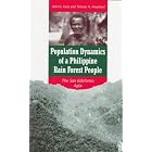 Population Dynamics of a Philippine Rain Forest People: The San Ildefonso Agta by  JOHN D. EARLY and THOMAS N. HEADLAND
