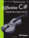 Effective C#: 50 Specific Ways to Improve Your C# (Effective Software Development)