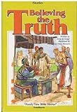 Believing the truth