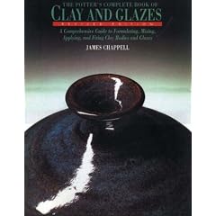 The Potter's Complete Book of Clays and Glazes: A Comprehensive Guide to Formulating, Mixing, Applying and Firing Clay Bodies and Glazes