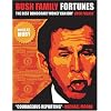 Bush Family Fortunes - The Best Democracy Money Can Buy