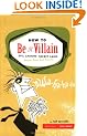 How to be a Villain