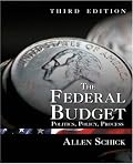 The Federal Budget, Third Edition: Politics, Policy, Process