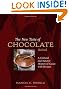 The New Taste of Chocolate: A Cultural & Natural History of Cacao with Recipes