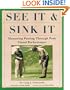 See It and Sink It: Mastering Putting Through Peak Visual Peformance