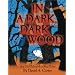 In a Dark, Dark Wood: An Old Tale with a New Twist