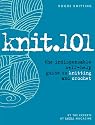 Knit.101: The Indispensable Self-Help Guide to Knitting and Crochet (Vogue Knitting)