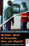 Butler, Graf und Friends: Nur ein Spiel? Ein deutsch-englischer Krimi: Butler, Graf & Friends: NUR Ein Spiel? - Emer O'Sullivan; Dietmar R�sler
