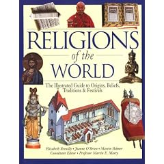 Religions of the World: The Illustrated Guide to Origins, Beliefs Traditions & Festivals / Elizabeth Breuilly, Joanne O'Brien, Martin Palmer ; Consultant Editor Martin E.
