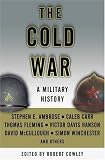 The Cold War: A Military History