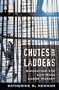 Chutes and Ladders: Navigating the Low-Wage Labor Market
