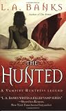 The Hunted (Vampire Huntress Legends)