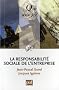 La responsabilit� sociale de l'entreprise
