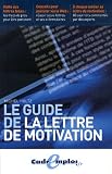 Le guide de la lettre de motivation