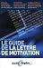 Livres : Le guide de la lettre de motivation