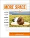 More Space: Nine Antidotes To...