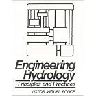 Engineering Hydrology: Principles and Practices by Victor M. Ponce