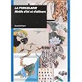 Porcelaine cr�ative : Escales lointaines