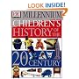 Children's History of the 20th Century (DK Millennium)