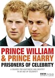 Prince William & Prince Harry: Prisoners of Celebrity