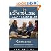 The Parent Care Conversation: Six Strategies for Dealing with the Emotional and Financial Challenges of AgingParents