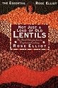 Not Just a Load of Old Lentils: Ideal Introduction to Vegetarian Cooking (Essential Rose Elliot)