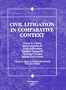 Civil Litigation in Comparative Context (American Casebooks)