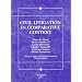 Civil Litigation in Comparative Context (American Casebooks)