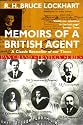 Memoirs of a British Agent - Being an account of the author's early life in many lands and of his official mission to Moscow in 1918